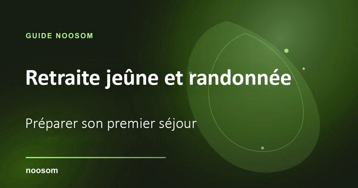 Jeûne et randonnée : pour qui ?