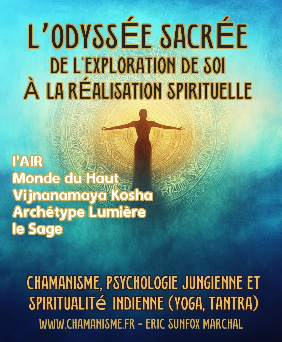 ODYSSÉE SACRÉE : l'Air – le Monde du Haut – l'Archétype Lumière